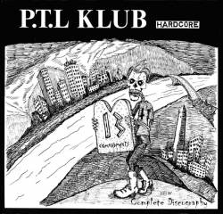 PTL KLUB : Complete Discography
